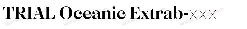 TRIAL Oceanic Extrab字体转换